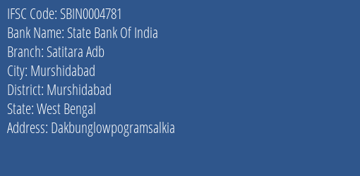 State Bank Of India Satitara Adb Branch Murshidabad IFSC Code SBIN0004781
