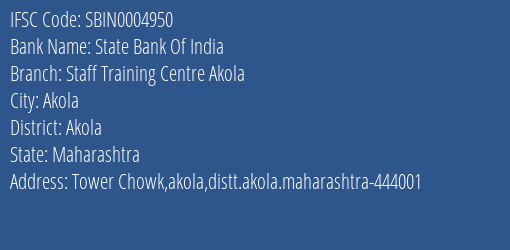State Bank Of India Staff Training Centre Akola Branch Akola IFSC Code SBIN0004950