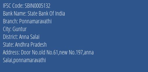 State Bank Of India Ponnamaravathi Branch Anna Salai IFSC Code SBIN0005132
