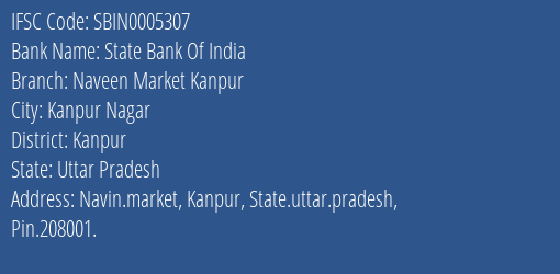 State Bank Of India Naveen Market Kanpur Branch, Branch Code 005307 & IFSC Code SBIN0005307