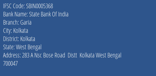 State Bank Of India Garia Branch Kolkata IFSC Code SBIN0005368