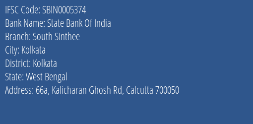 State Bank Of India South Sinthee Branch Kolkata IFSC Code SBIN0005374