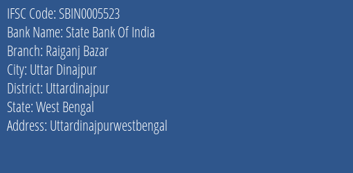 State Bank Of India Raiganj Bazar Branch Uttardinajpur IFSC Code SBIN0005523