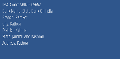 State Bank Of India Ramkot Branch Kathua IFSC Code SBIN0005662
