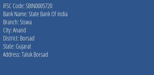 State Bank Of India Siswa Branch Borsad IFSC Code SBIN0005720