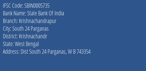 State Bank Of India Krishnachandrapur Branch Krishnachandr IFSC Code SBIN0005735