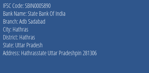 State Bank Of India Adb Sadabad Branch Hathras IFSC Code SBIN0005890