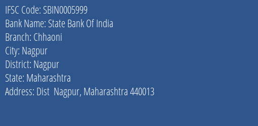 State Bank Of India Chhaoni Branch Nagpur IFSC Code SBIN0005999