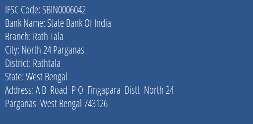 State Bank Of India Rath Tala Branch Rathtala IFSC Code SBIN0006042