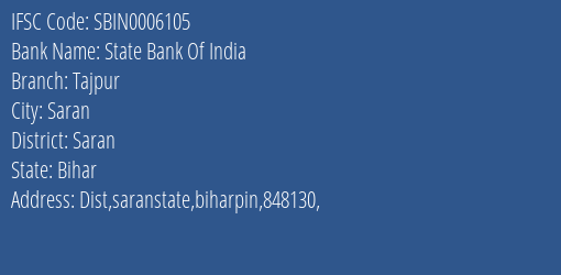State Bank Of India Tajpur Branch, Branch Code 006105 & IFSC Code Sbin0006105