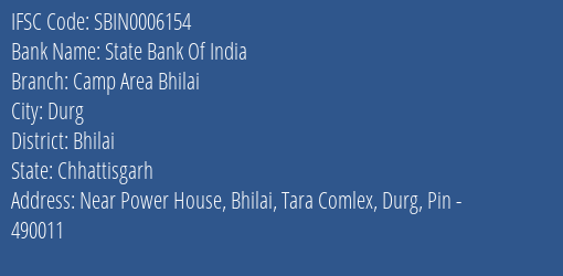 State Bank Of India Camp Area Bhilai Branch Bhilai IFSC Code SBIN0006154