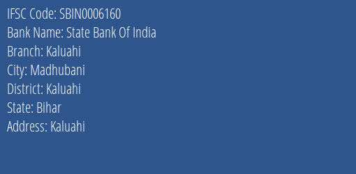 State Bank Of India Kaluahi Branch, Branch Code 006160 & IFSC Code Sbin0006160