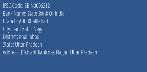 State Bank Of India Adb Khalilabad Branch Khalilabad IFSC Code SBIN0006212
