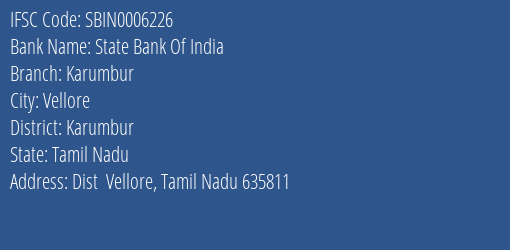 State Bank Of India Karumbur Branch, Branch Code 006226 & IFSC Code Sbin0006226