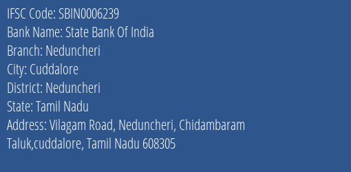 State Bank Of India Neduncheri Branch, Branch Code 006239 & IFSC Code Sbin0006239