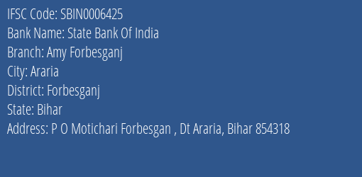 State Bank Of India Amy Forbesganj Branch, Branch Code 006425 & IFSC Code Sbin0006425