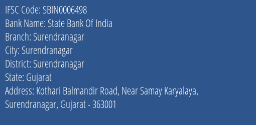 State Bank Of India Surendranagar Branch, Branch Code 006498 & IFSC Code SBIN0006498