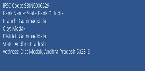 State Bank Of India Gummadidala Branch Gummadidala IFSC Code SBIN0006629
