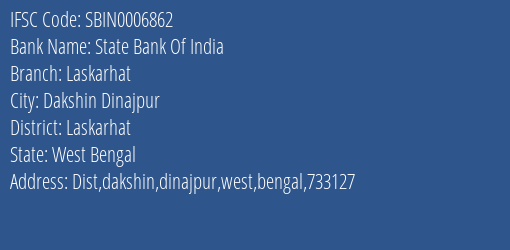 State Bank Of India Laskarhat Branch Laskarhat IFSC Code SBIN0006862