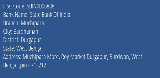 State Bank Of India Muchipara Branch Durgapur IFSC Code SBIN0006888