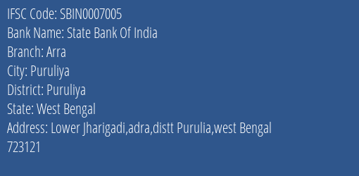 State Bank Of India Arra Branch Puruliya IFSC Code SBIN0007005