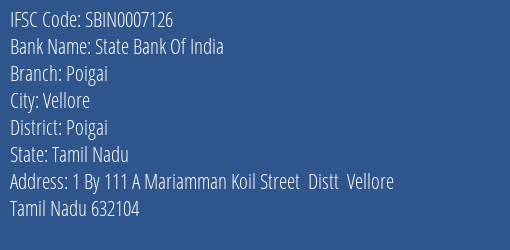 State Bank Of India Poigai Branch, Branch Code 007126 & IFSC Code Sbin0007126