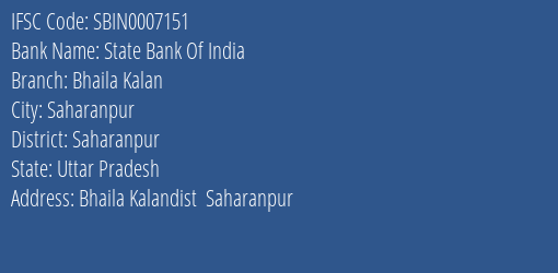 State Bank Of India Bhaila Kalan Branch Saharanpur IFSC Code SBIN0007151