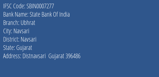 State Bank Of India Ubhrat Branch, Branch Code 007277 & IFSC Code SBIN0007277