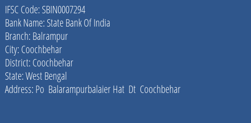State Bank Of India Balrampur Branch Coochbehar IFSC Code SBIN0007294
