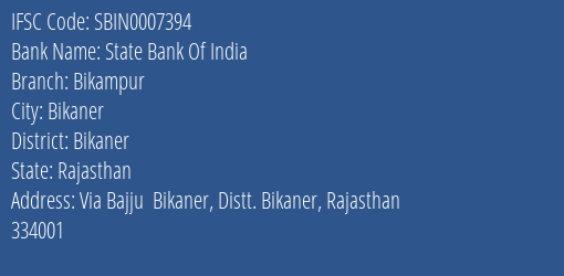 State Bank Of India Bikampur Branch Bikaner IFSC Code SBIN0007394