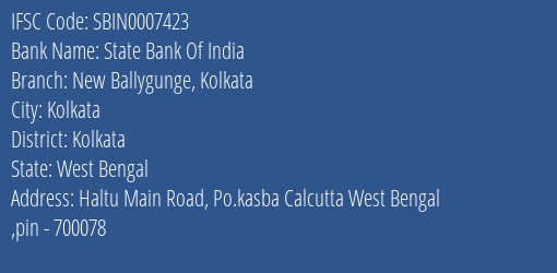 State Bank Of India New Ballygunge Kolkata Branch Kolkata IFSC Code SBIN0007423