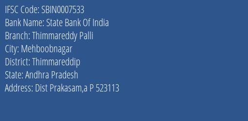 State Bank Of India Thimmareddy Palli Branch Thimmareddip IFSC Code SBIN0007533
