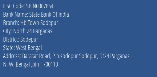 State Bank Of India Hb Town Sodepur Branch Sodepur IFSC Code SBIN0007654