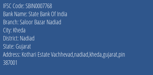 State Bank Of India Saloor Bazar Nadiad Branch Nadiad IFSC Code SBIN0007768