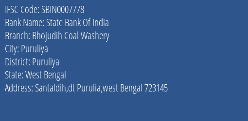 State Bank Of India Bhojudih Coal Washery Branch Puruliya IFSC Code SBIN0007778