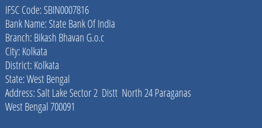 State Bank Of India Bikash Bhavan G.o.c Branch Kolkata IFSC Code SBIN0007816