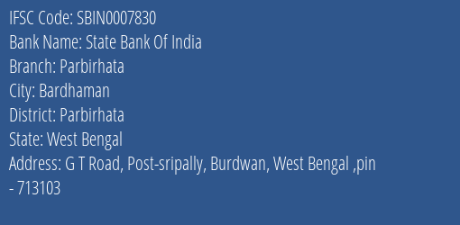 State Bank Of India Parbirhata Branch Parbirhata IFSC Code SBIN0007830