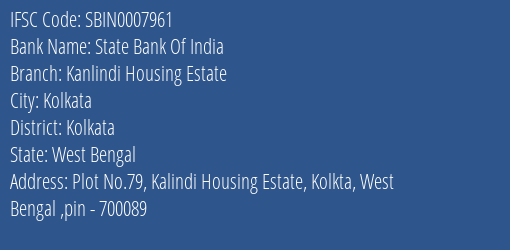 State Bank Of India Kanlindi Housing Estate Branch Kolkata IFSC Code SBIN0007961