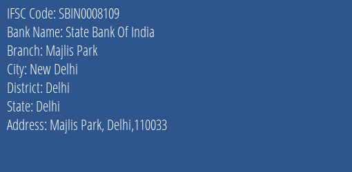 State Bank Of India Majlis Park Branch, Branch Code 008109 & IFSC Code Sbin0008109