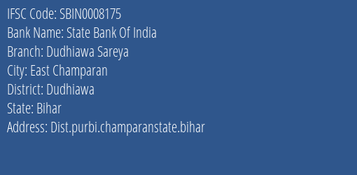 State Bank Of India Dudhiawa Sareya Branch, Branch Code 008175 & IFSC Code Sbin0008175