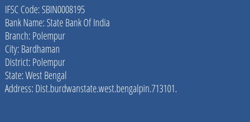 State Bank Of India Polempur Branch Polempur IFSC Code SBIN0008195