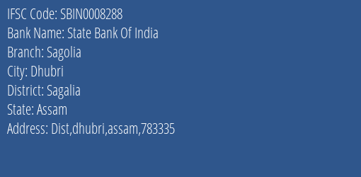 State Bank Of India Sagolia Branch Sagalia IFSC Code SBIN0008288