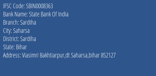 State Bank Of India Sardiha Branch, Branch Code 008363 & IFSC Code Sbin0008363