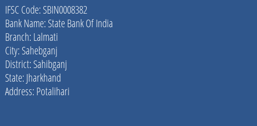 State Bank Of India Lalmati Branch Sahibganj IFSC Code SBIN0008382