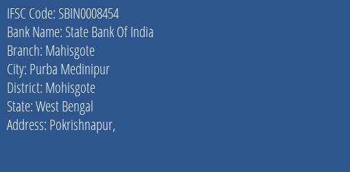 State Bank Of India Mahisgote Branch Mohisgote IFSC Code SBIN0008454