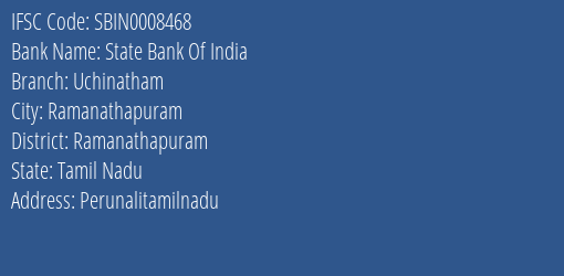 State Bank Of India Uchinatham Branch, Branch Code 008468 & IFSC Code Sbin0008468