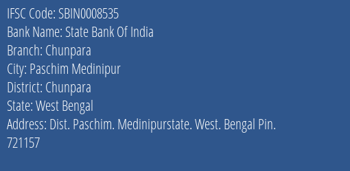 State Bank Of India Chunpara Branch Chunpara IFSC Code SBIN0008535