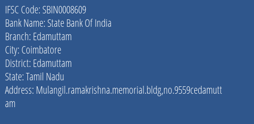 State Bank Of India Edamuttam Branch, Branch Code 008609 & IFSC Code Sbin0008609