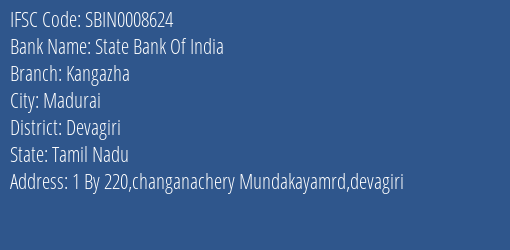 State Bank Of India Kangazha Branch, Branch Code 008624 & IFSC Code Sbin0008624