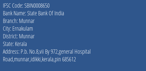 State Bank Of India Munnar Branch Munnar IFSC Code SBIN0008650